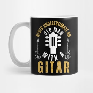 Never Underestimate An Old Man With A Guitar Player Mug